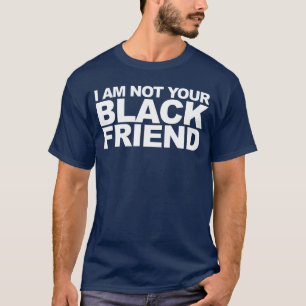 Ich bin nicht dein Freund Familie T-Shirt