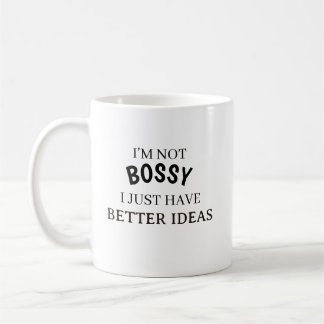 Ich bin nicht der Boss, ich habe einfach nur die b Kaffeetasse
