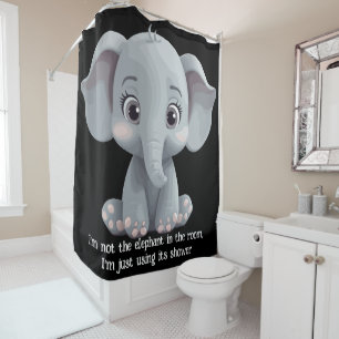 Ich bin nicht der Elefant im Zimmer Duschvorhang