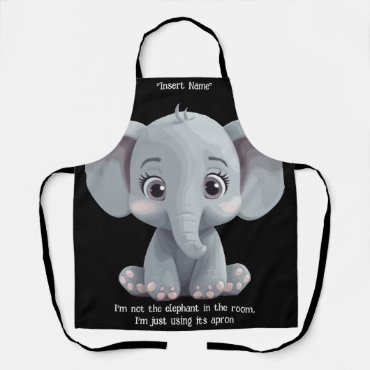 Ich bin nicht der Elefant im Zimmer Schürze (Vorderseite)