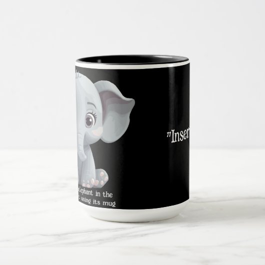 Ich bin nicht der Elefant im Zimmer Tasse (Zentrum)