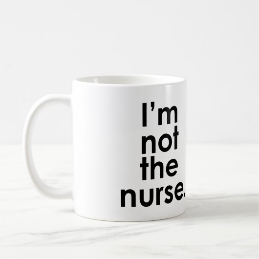 Ich bin nicht der Krankenschwester-Radiologie-Spaß Kaffeetasse (Links)