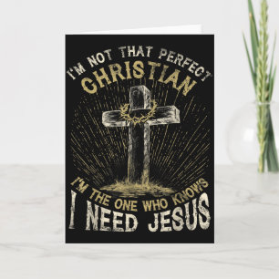 Ich bin nicht der perfekte Christ, ich brauche Jes Karte