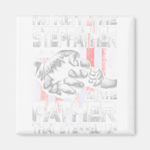 Ich bin nicht der Schrittvater, der zu Shirt-Väter Magnet
