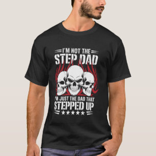 Ich bin nicht der Stiefvater, ich bin der Vater, d T-Shirt