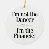 Ich bin nicht der Tänzer Keramik Ornament (Vorne)