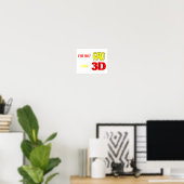 Ich bin nicht dick, ich bin 3D, lustiges Mem Poster (Heimbüro)