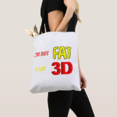 Ich bin nicht dick, ich bin 3D, lustiges Mem Tasche (Von Nahem)