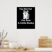Ich bin nicht dick im husky | lustiges Geschenk fü Poster (Küche)