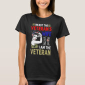 Ich bin nicht die Ehefrau der Veteranen, ich bin d T-Shirt (Vorderseite)