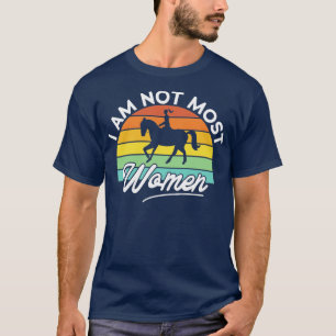 Ich bin nicht die meisten Frauen Vintag Reitbegeis T-Shirt