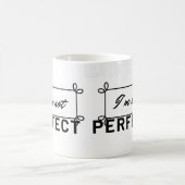 "Ich bin nicht die perfekte Motivierend Kaffee-Tas Kaffeetasse (Mittel)