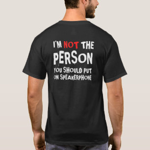 Ich bin nicht die Person, die du auf Lautsprecher T-Shirt