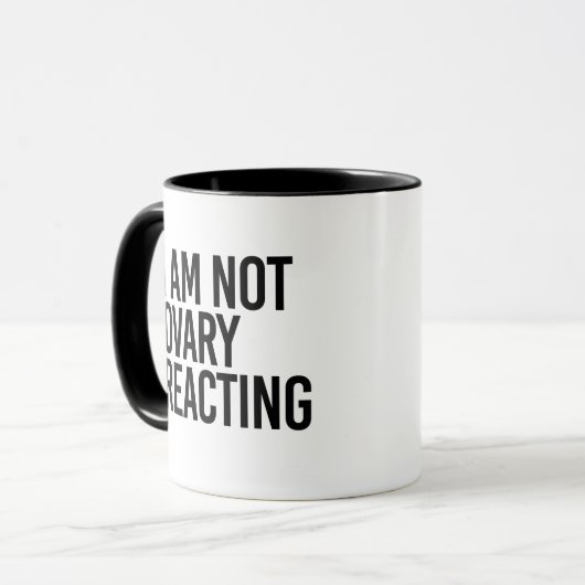 ICH BIN NICHT EIERSTOCK-REAGIEREN - TASSE (Vorderseite Links)