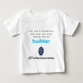 Ich bin nicht ein Berühmten… Follow-me auf Twitter Baby T-shirt