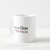 Ich bin nicht ein Elitärer Kaffeetasse (Vorderseite Links)