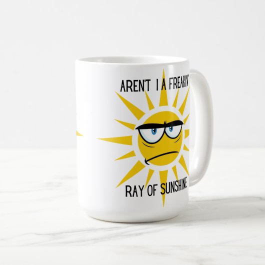 Ich bin nicht ein Freakin' Ray of Sunshine 15oz Ta Kaffeetasse (VorderseiteRechts)
