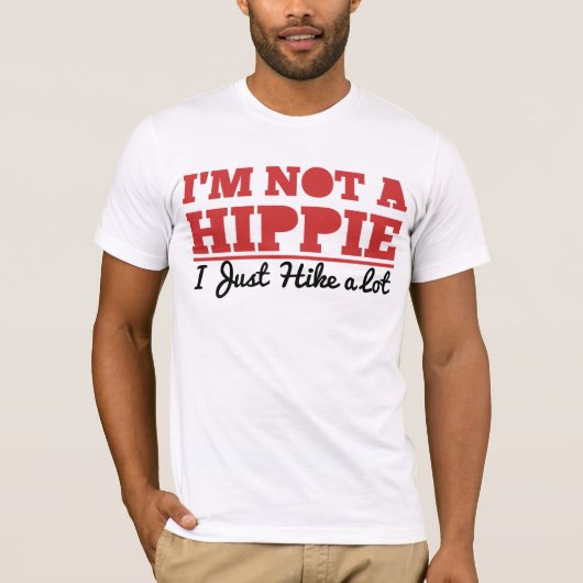 Ich bin nicht ein Hippie, ich wandere gerade viel T-Shirt (Vorderseite)
