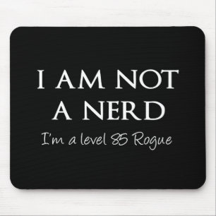 Ich bin nicht ein Nerd, ich bin ein Niveau 85 Mousepad