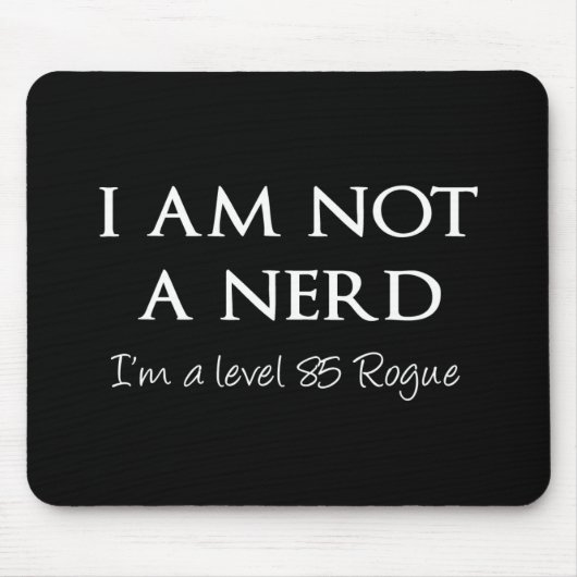 Ich bin nicht ein Nerd, ich bin ein Niveau 85 Mousepad (Vorne)
