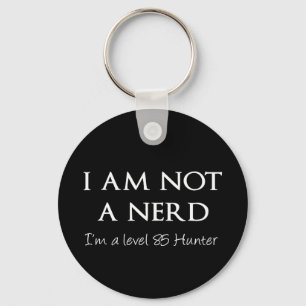 Ich bin nicht ein Nerd, ich bin ein Niveau 85 Schlüsselanhänger