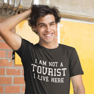 Ich bin nicht ein Tourist, den ich hier lebe T-Shirt