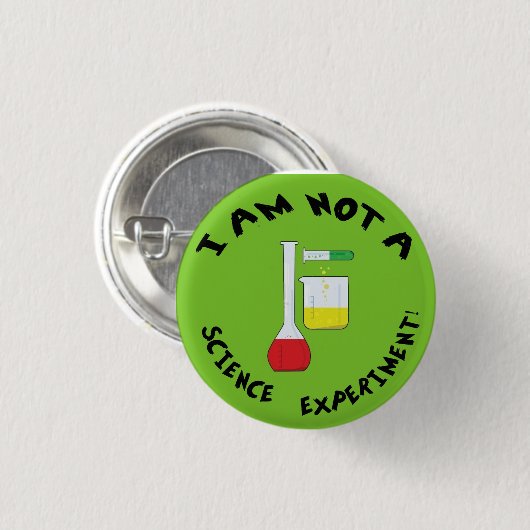 Ich bin nicht ein Wissenschafts-Experiment! Button (Vorne & Hinten)