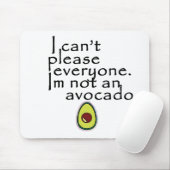 Ich bin nicht eine Avocado! Mousepad (Mit Mouse)