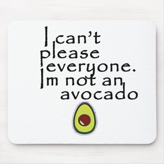 Ich bin nicht eine Avocado! Mousepad (Vorne)