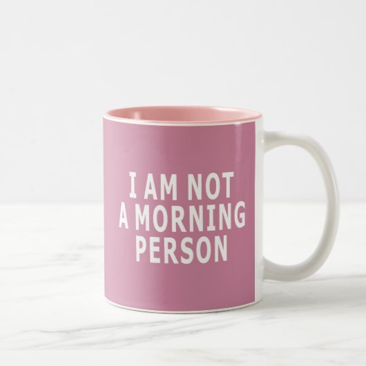 Ich bin nicht eine Morgen-Person Zweifarbige Tasse (Rechts)