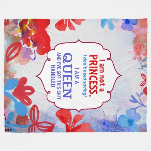 Ich bin nicht eine Prinzessin, ich bin eine Fleecedecke (Vorderseite (Horizontal))