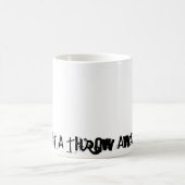 ich bin nicht eine Schale des Wurfs weg Kaffeetasse (Mittel)