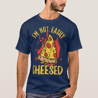 Ich bin nicht einfach gefallen Käse Pizza Pun1347 T-Shirt