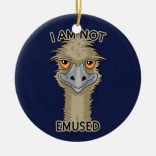 Ich bin nicht Emused lustiges Emu-Wortspiel Keramik Ornament