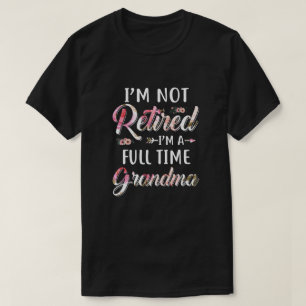 Ich bin nicht erschöpft, ich bin eine Vollzeit-Oma T-Shirt