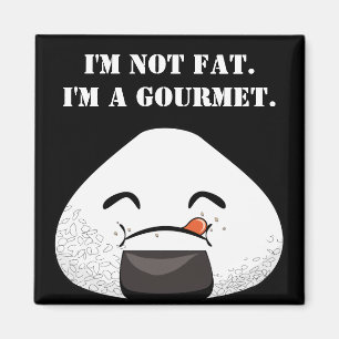 Ich bin NICHT FAT. Ich bin GOURMET. Magnet