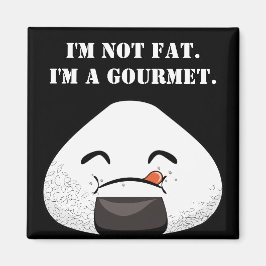 Ich bin NICHT FAT. Ich bin GOURMET. Magnet (Vorne)