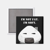 Ich bin NICHT FAT. Ich bin SOFT. Magnet (Vorderseite/Rückseite)