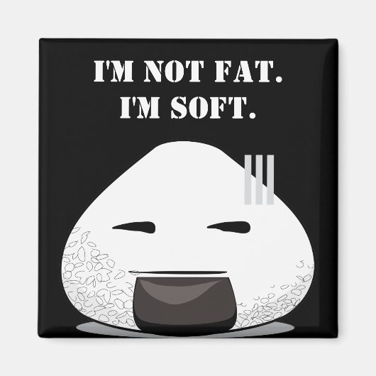 Ich bin NICHT FAT. Ich bin SOFT. Magnet (Vorne)