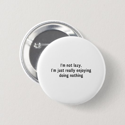 Ich bin nicht faul button (Vorne & Hinten)