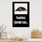 Ich bin nicht faul, es ist mir einfach egal poster (Küche)