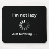 Ich bin nicht faul - gerade abdämpfend - mousepad (Vorne)
