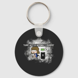 Ich bin nicht faul, ich bin emotional erschöpft -  schlüsselanhänger