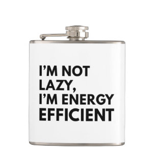 ICH BIN NICHT FAUL, ICH BIN ENERGIEEFFIZIENT TYPOG FLACHMANN