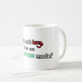 "Ich bin nicht faul, ich bin im rett-Modus." Kaffeetasse (VorderseiteRechts)