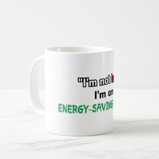 "Ich bin nicht faul, ich bin im rett-Modus." Kaffeetasse (Vorderseite Links)