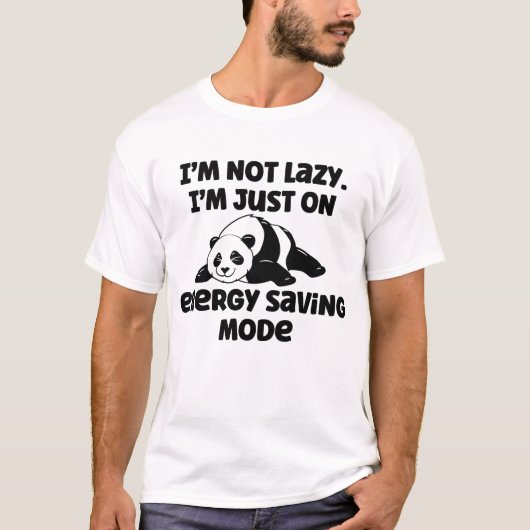 Ich bin nicht faul, ich bin nur im rett-Modus T-Shirt (Vorderseite)