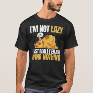 Ich bin nicht faul, ich genieße einfach nur das Ni T-Shirt
