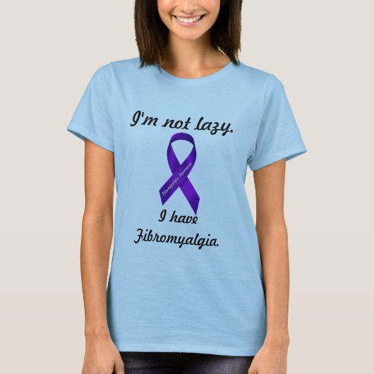 Ich bin nicht faul. Ich habe Fibromyalgia - die T-Shirt (Vorderseite)
