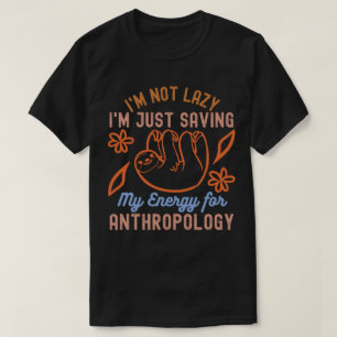 Ich bin nicht faul, ich spare nur meine Energie fü T-Shirt